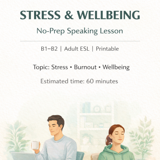 Stress & Mental Wellbeing No-Prep Speaking Lesson (B1–B2)