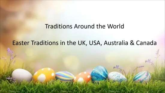 Easter Traditions Around the World