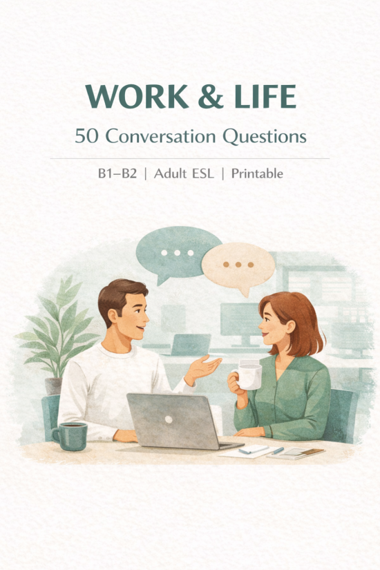50 Conversation Questions  Work & Life (B1–B2)